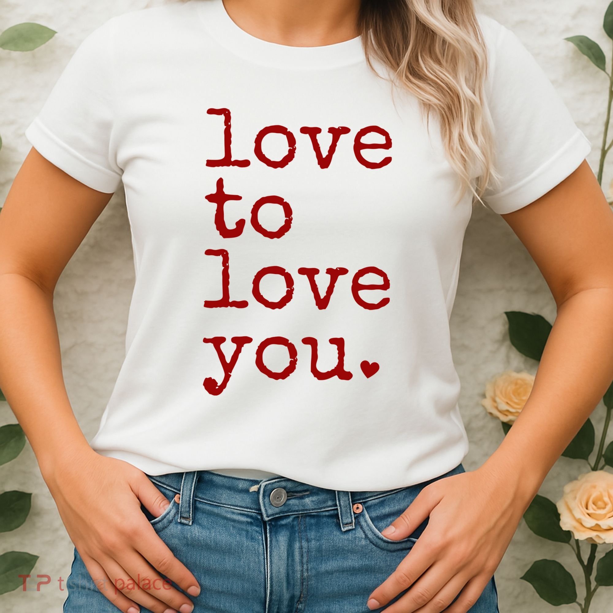 Love To Love You Cute Valentine Women's T-Shirt