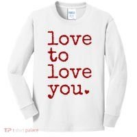 Love To Love You Cute Valentine Kids Long Sleeve Shirt thumb 0