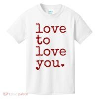 Love To Love You Cute Valentine Kids T-Shirt thumb 0