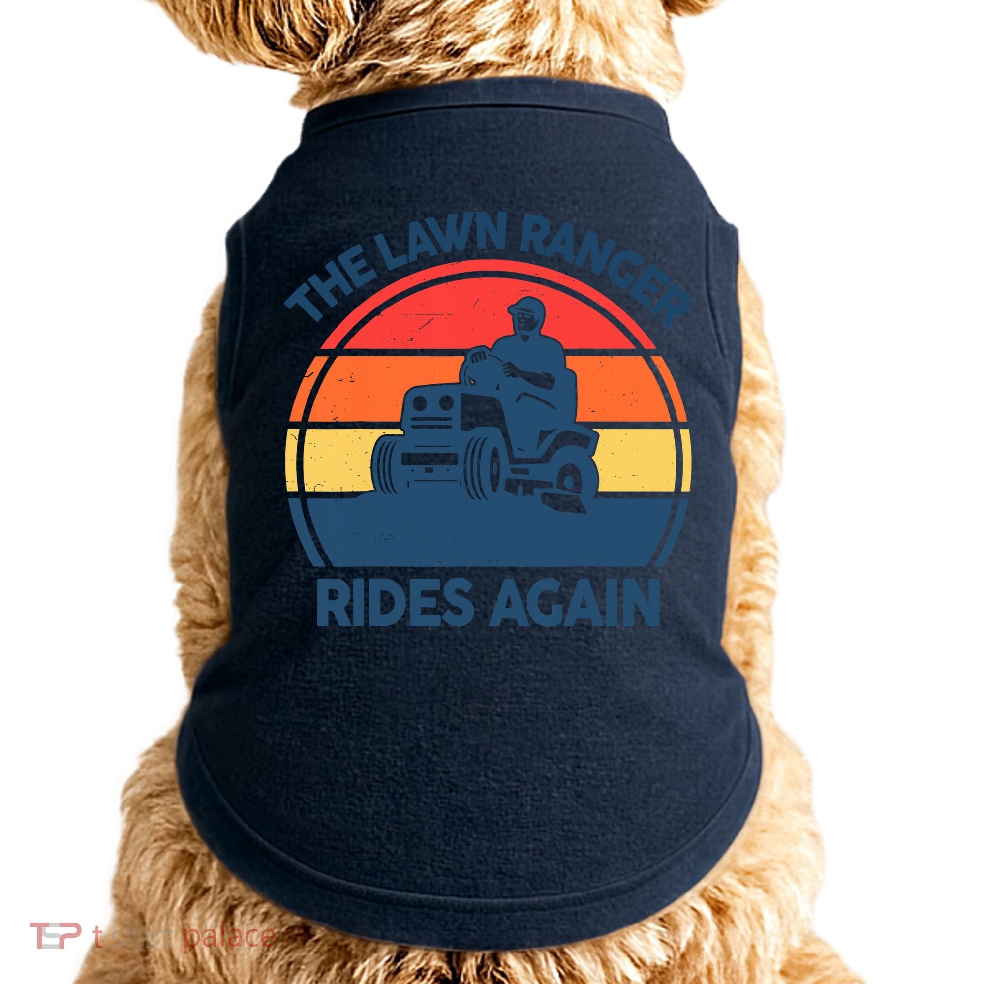 Lawn-Mowing The Lawn Ranger Rides Again Mower Gift Funny Dad Doggie Tank