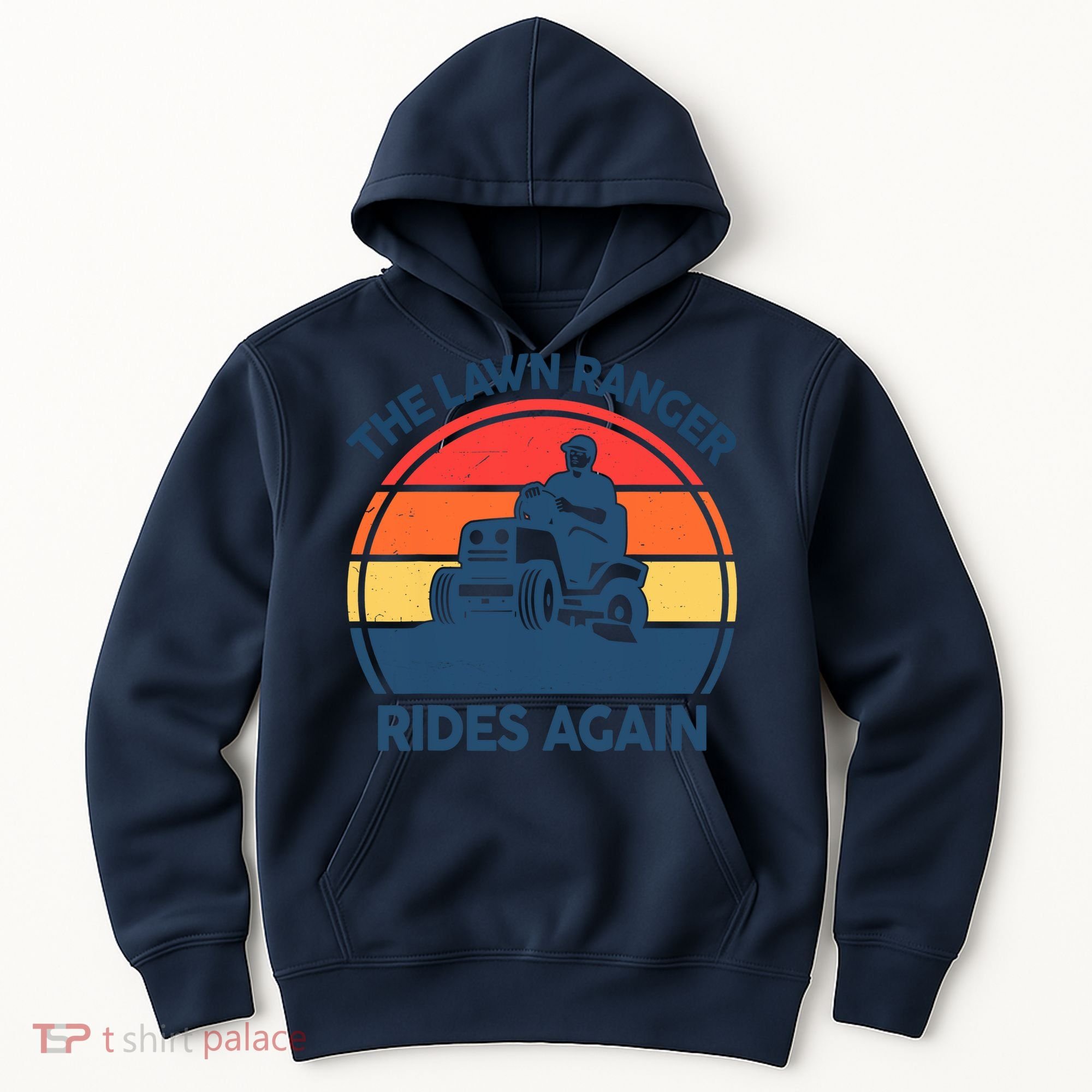 Lawn-Mowing The Lawn Ranger Rides Again Mower Gift Funny Dad Hoodie