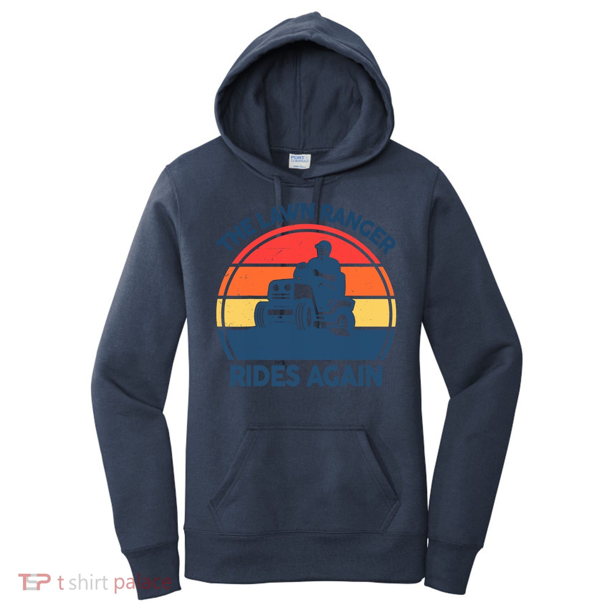 Lawn-Mowing The Lawn Ranger Rides Again Mower Gift Funny Dad Women's Hoodie