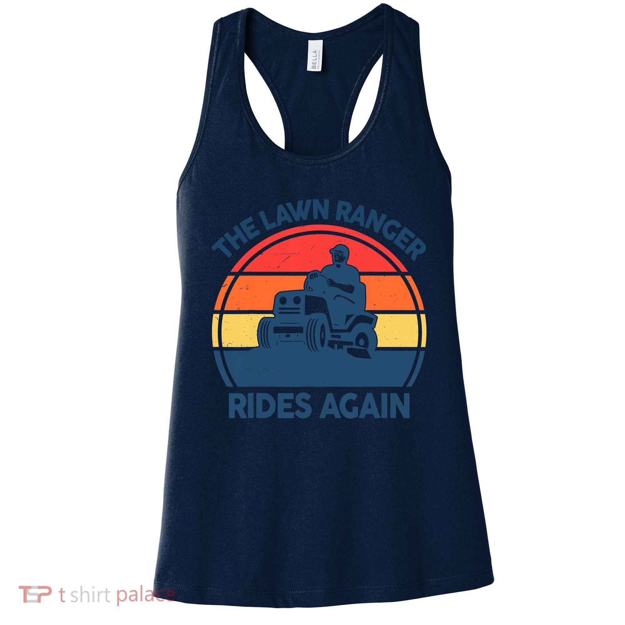 Lawn-Mowing The Lawn Ranger Rides Again Mower Gift Funny Dad Women's Tank Top