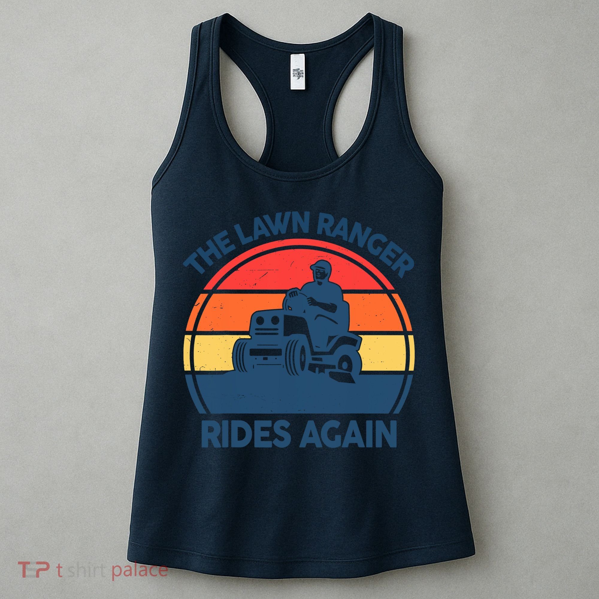Lawn-Mowing The Lawn Ranger Rides Again Mower Gift Funny Dad Women's Tank Top