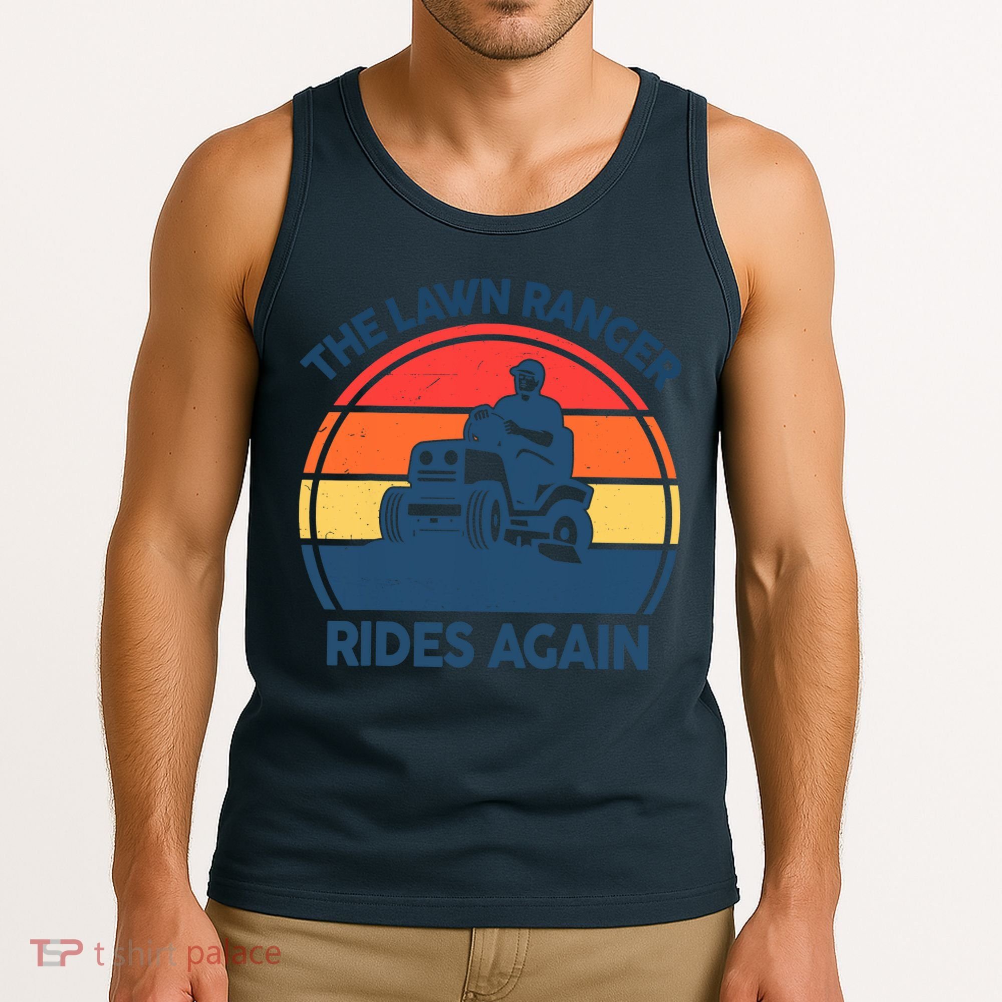 Lawn-Mowing The Lawn Ranger Rides Again Mower Gift Funny Dad Tank Top