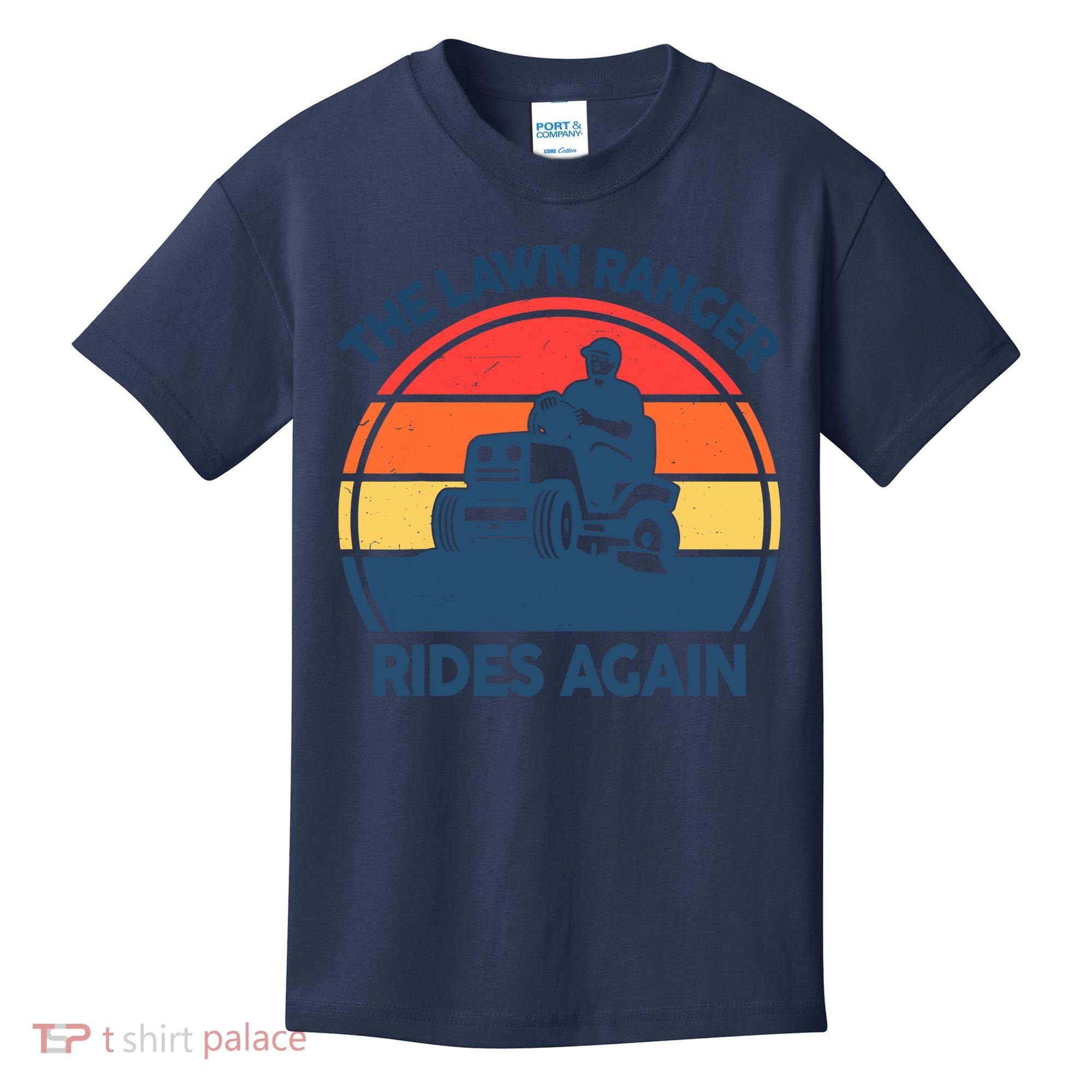 Lawn-Mowing The Lawn Ranger Rides Again Mower Gift Funny Dad Kids T-Shirt