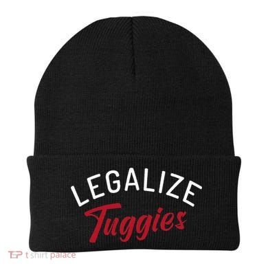 Legalize Tuggies Beanie