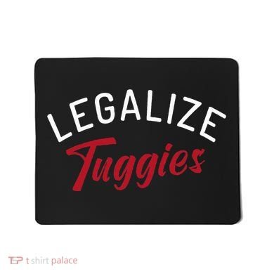 Legalize Tuggies Mousepad