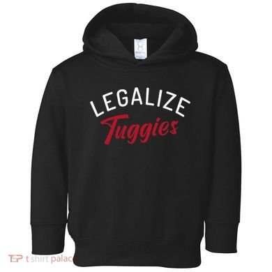 Legalize Tuggies Toddler Hoodie
