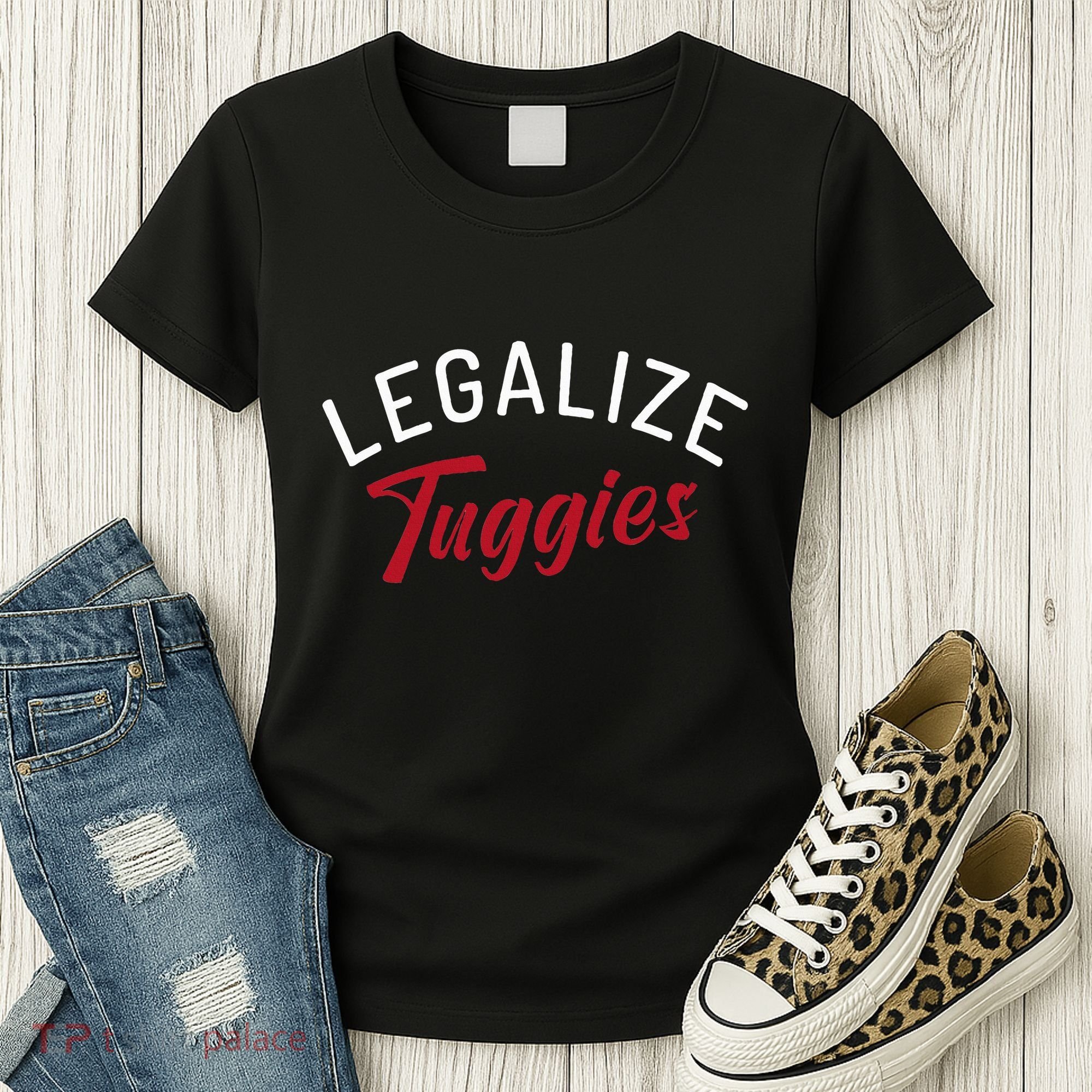 Legalize Tuggies Women's T-Shirt