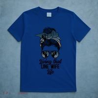 Living That Line Wife Life Line Wife Of A Line Gift T-Shirt thumb 5