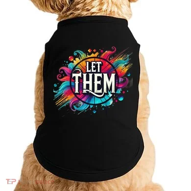Let Them Doggie Tank