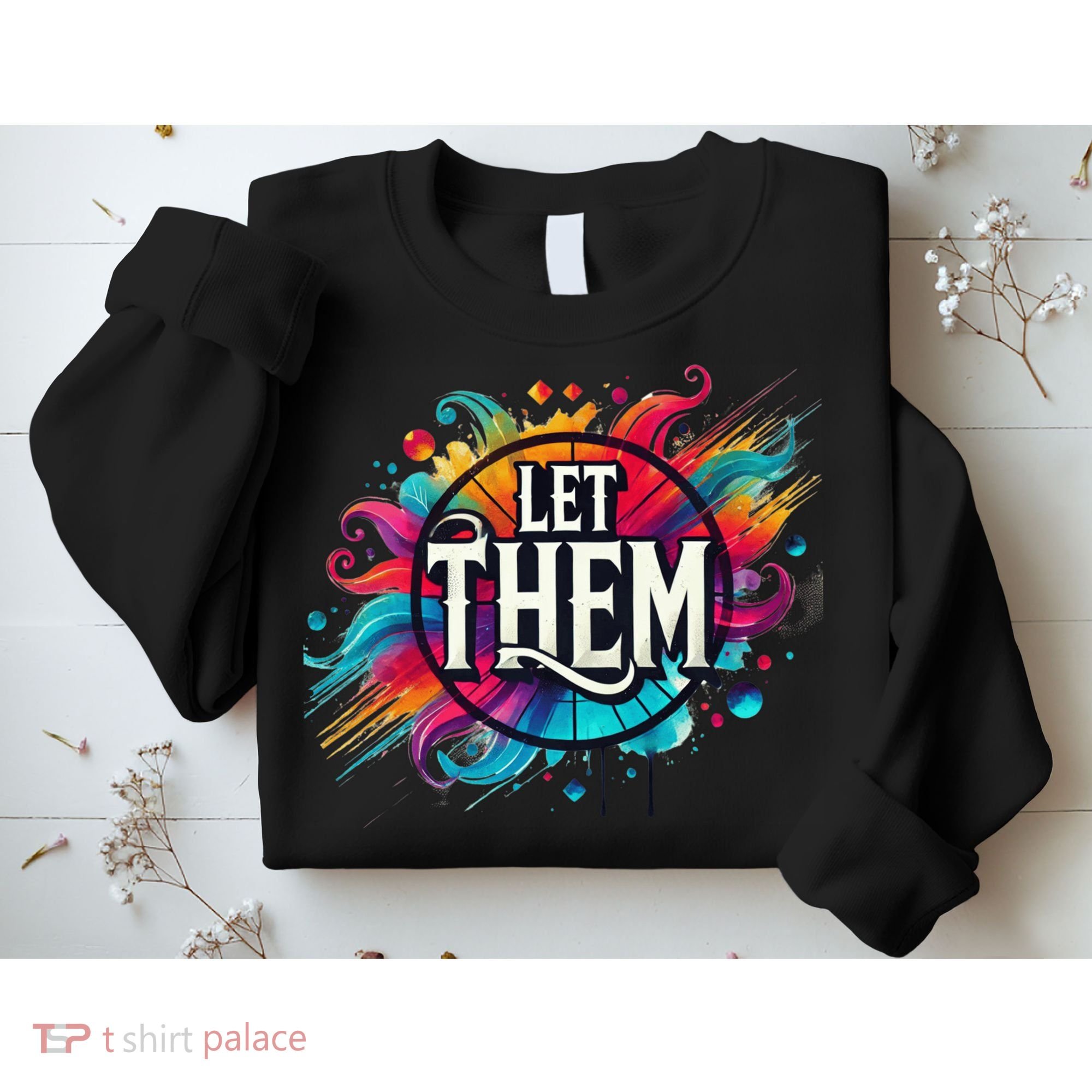 Let Them Sweatshirt