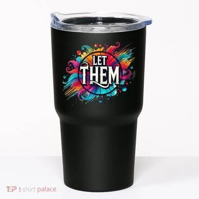 Let Them Tumbler