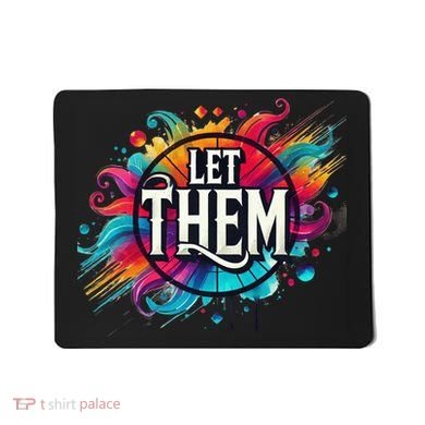 Let Them Mousepad