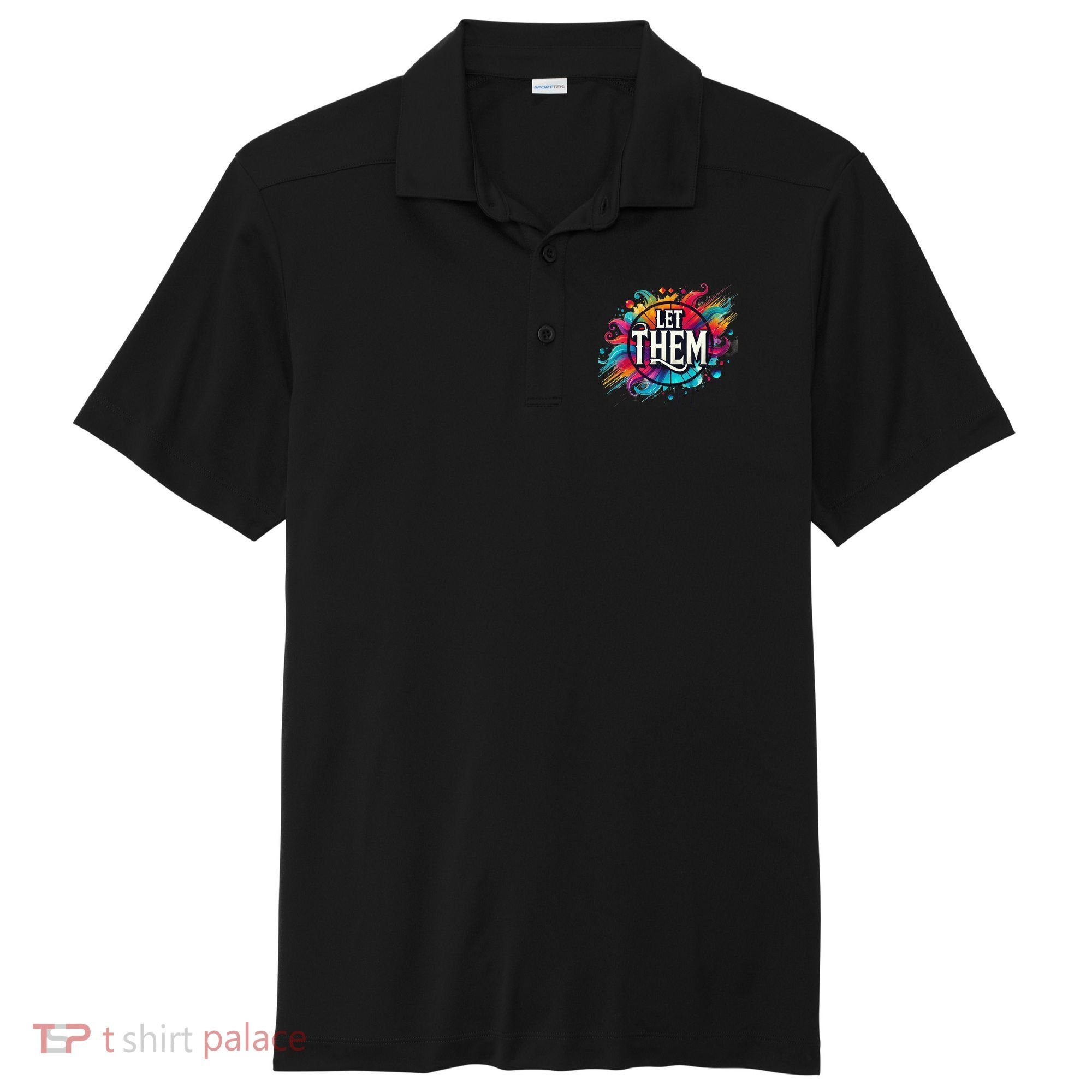 Let Them Sport-Tek Posi-UV Pro Polo