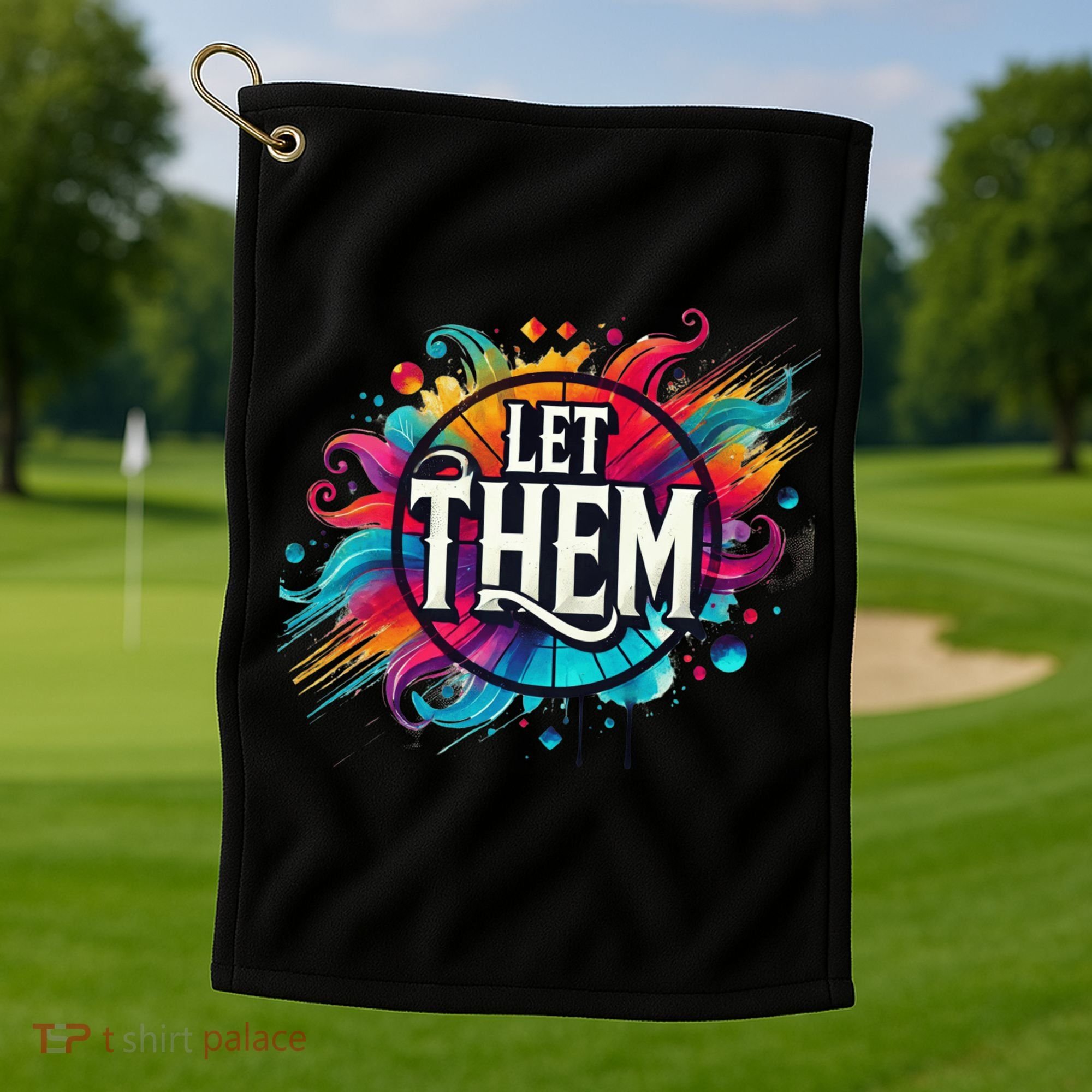 Let Them Golf Towel