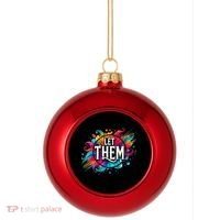 Let Them Plastic Christmas Ball Ornament thumb 0