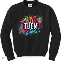 Let Them Kids Sweatshirt thumb 0