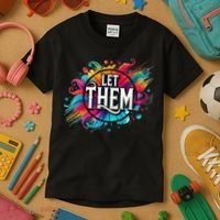 Let Them Kids T-Shirt thumb 3