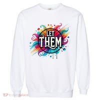 Let Them Garment-Dyed Sweatshirt thumb 0