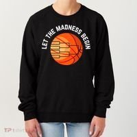 Let The Madness Begin Long Sleeve Basketball Women's Sweatshirt thumb 0