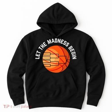 Let The Madness Begin Long Sleeve Basketball Hoodie