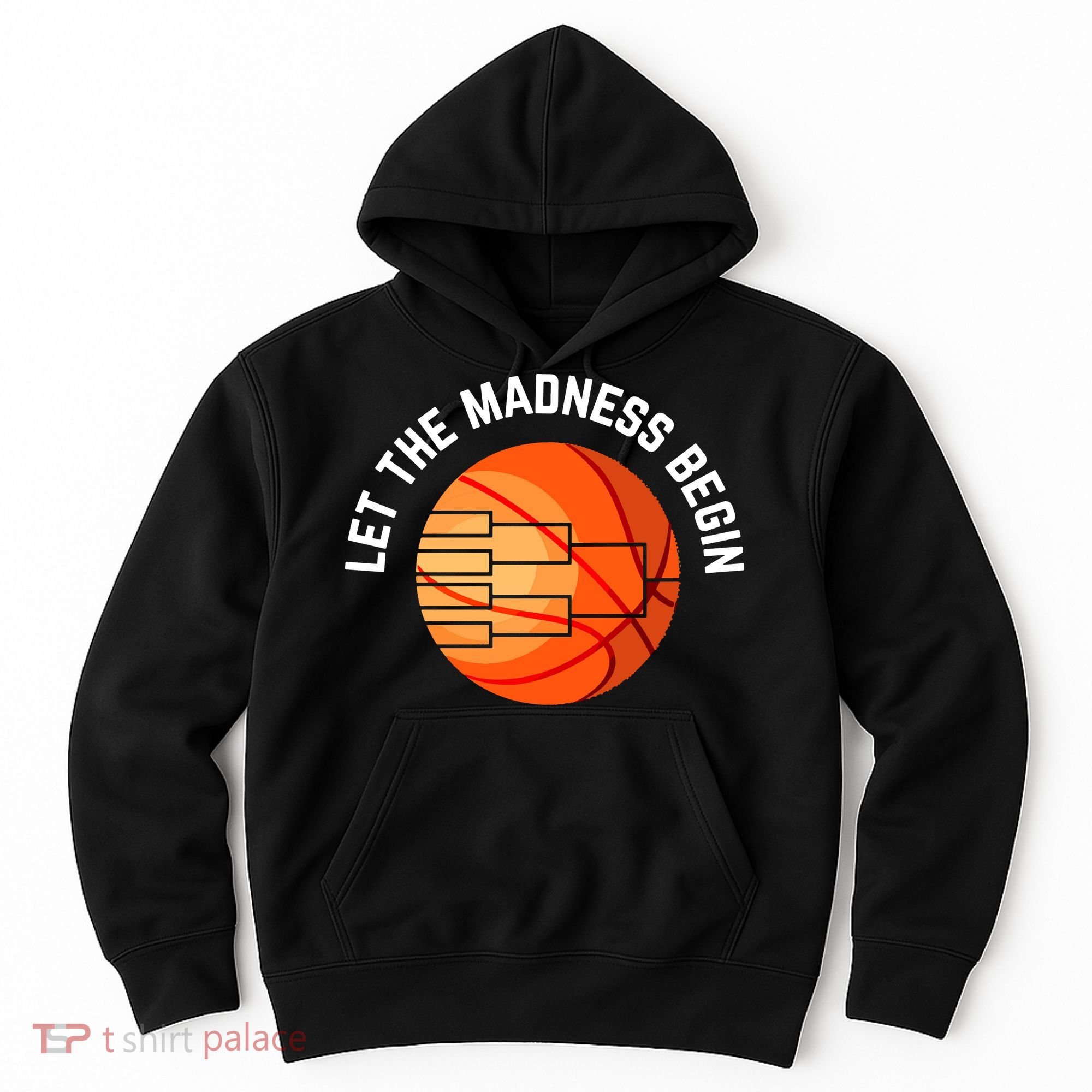 Let The Madness Begin Long Sleeve Basketball Hoodie