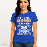 Like The Mafia Carpenter Gift Women's T-Shirt thumb 4