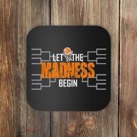 Let The Madness Begin A Funny Gift For Basketball Madness College March Premium Coaster thumb 0
