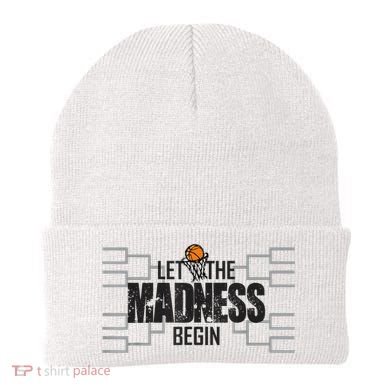 Let The Madness Begin College March Brackets Tournament Beanie