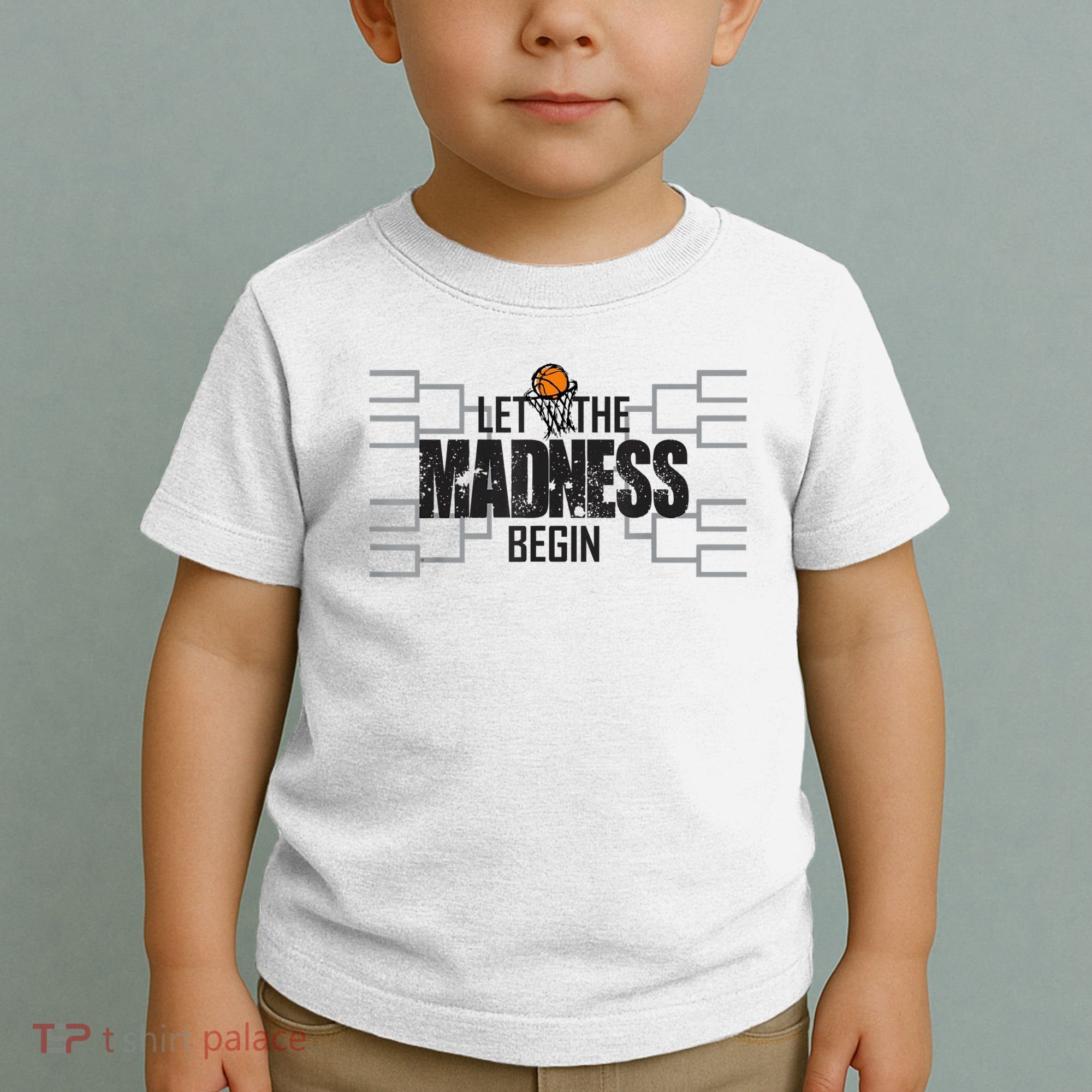 Let The Madness Begin College March Brackets Tournament Toddler T-Shirt