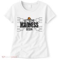 Let The Madness Begin College March Brackets Tournament Women's T-Shirt thumb 0