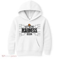 Let The Madness Begin College March Brackets Tournament Kids Hoodie thumb 0