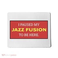 Lonious Thee Monk I Paused My Jazz Fusion To Be Here Mousepad thumb 0