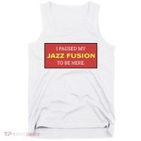Lonious Thee Monk I Paused My Jazz Fusion To Be Here Tank Top thumb 0