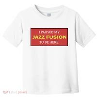 Lonious Thee Monk I Paused My Jazz Fusion To Be Here Toddler T-Shirt thumb 0