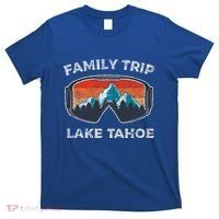 Lake Tahoe Mountains Snowboard Family Trip Family Vacation Funny Gift T-Shirt thumb 0