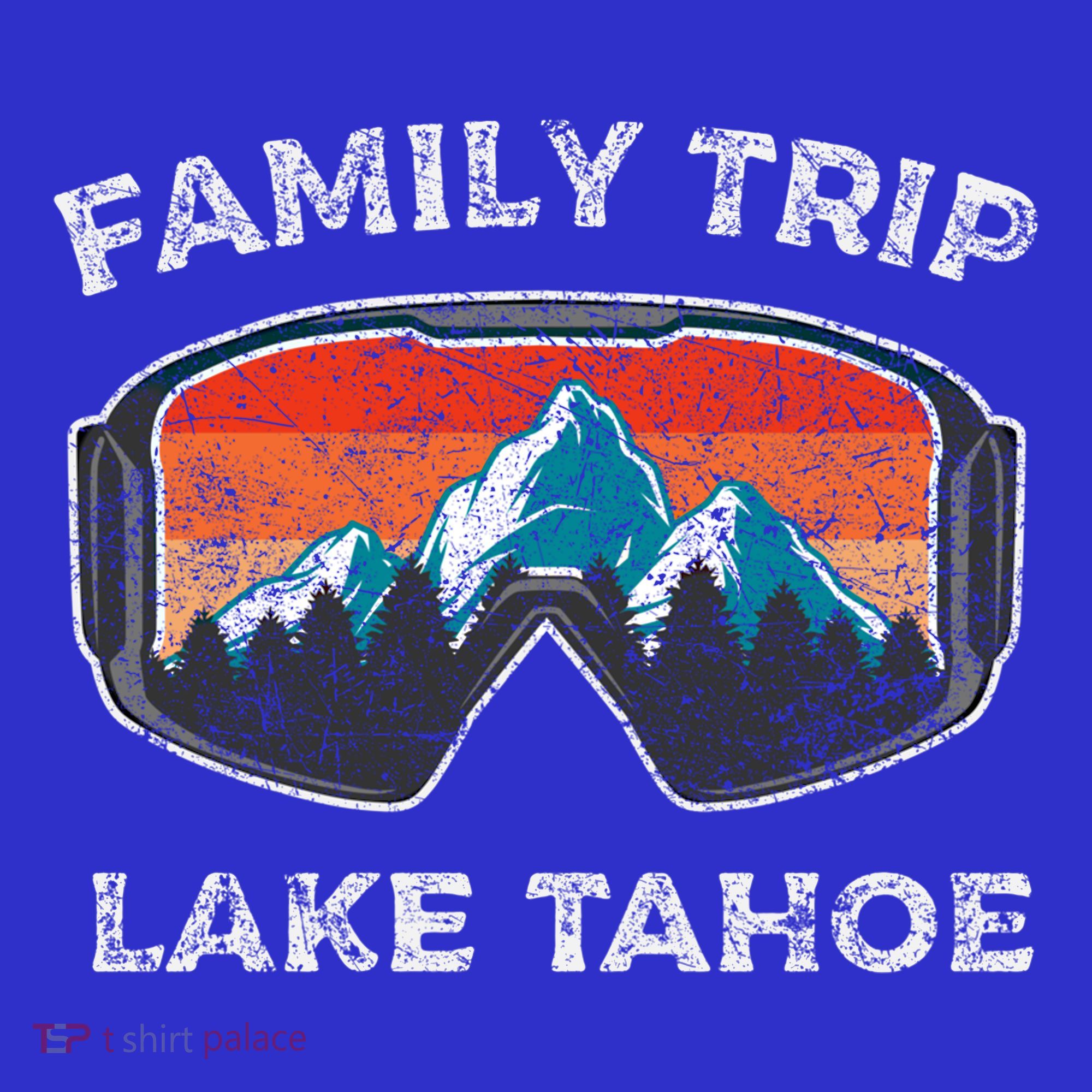 Lake Tahoe Mountains Snowboard Family Trip Family Vacation Funny Gift T-Shirt