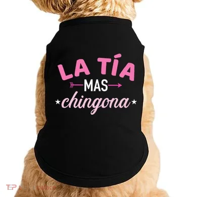 La TíA Mas Chingona Doggie Tank