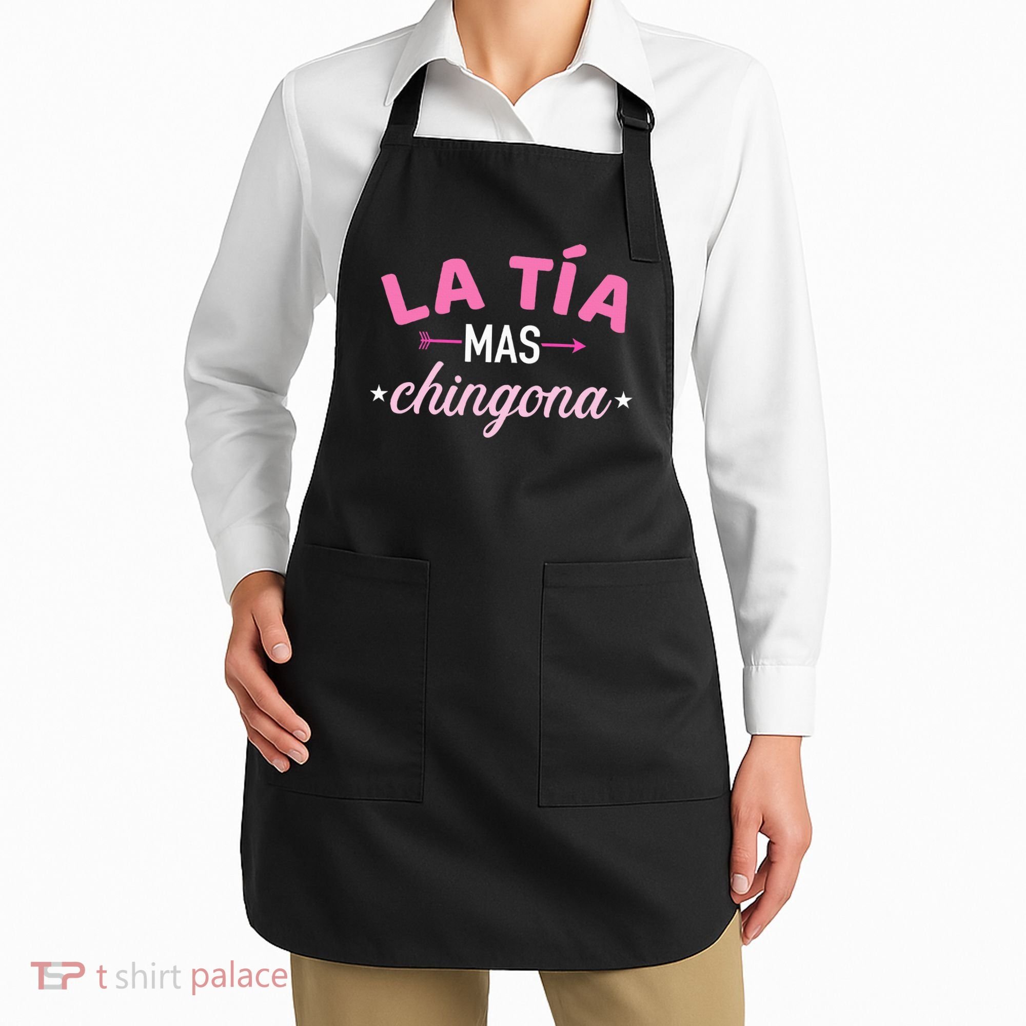 La TíA Mas Chingona Apron