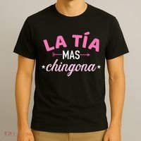 La TíA Mas Chingona T-Shirt thumb 3