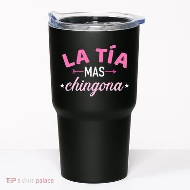 La TíA Mas Chingona Tumbler