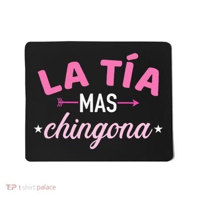 La TíA Mas Chingona Mousepad