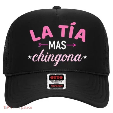 La TíA Mas Chingona Hat