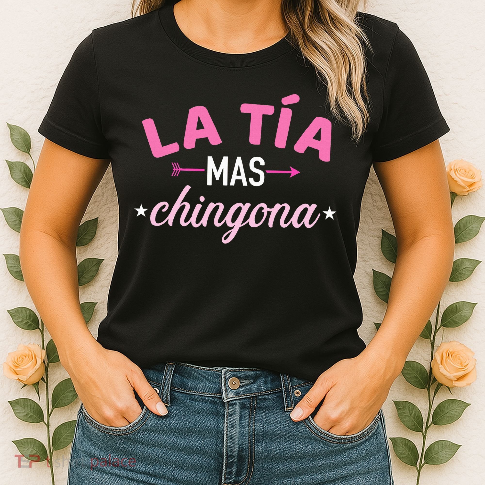 La TíA Mas Chingona Women's T-Shirt