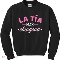 La TíA Mas Chingona Kids Sweatshirt thumb 0