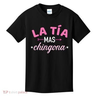 La TíA Mas Chingona Kids T-Shirt