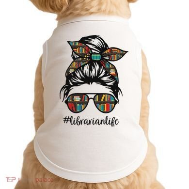 Librarian Teacher Messy Bun Life Book Library Back To School Doggie Tank