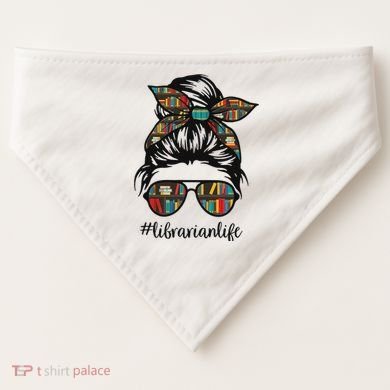 Librarian Teacher Messy Bun Life Book Library Back To School USA-Made Doggie Bandana